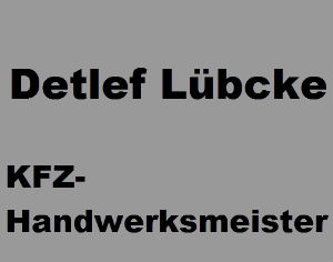 Detlef Lübcke KFZ-Handwerksmeister: Ihre Autowerkstatt in Schwerin